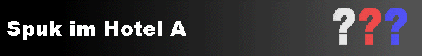  Spuk im Hotel A 