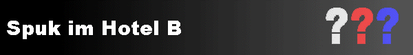  Spuk im Hotel B 