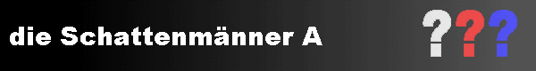 die Schattenm�nner A 