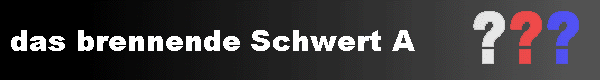  das brennende Schwert A 